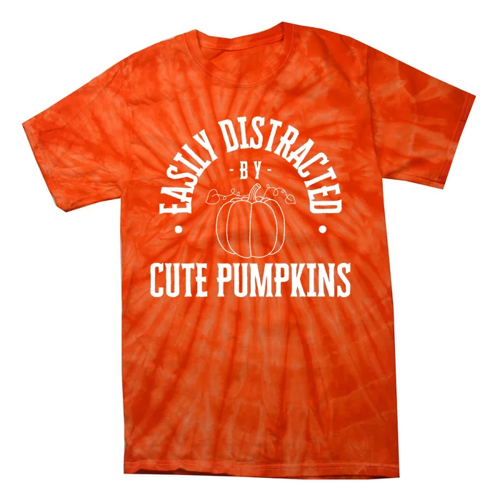 Funny Easily Distracted By Cute Pumpkins Fall Halloween Tie-Dye T-Shirt