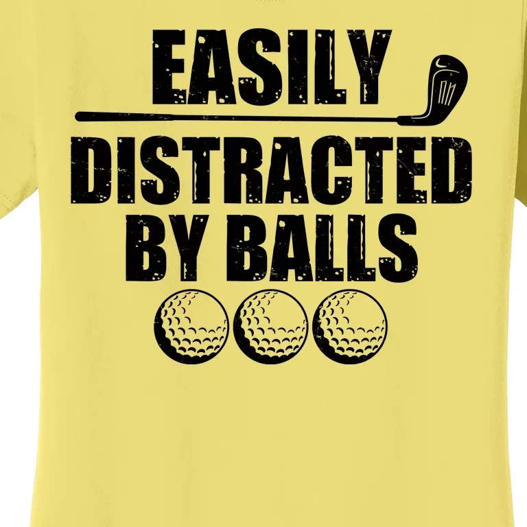 Funny Easily Distracted By Balls Golfing Fan Women's T-Shirt