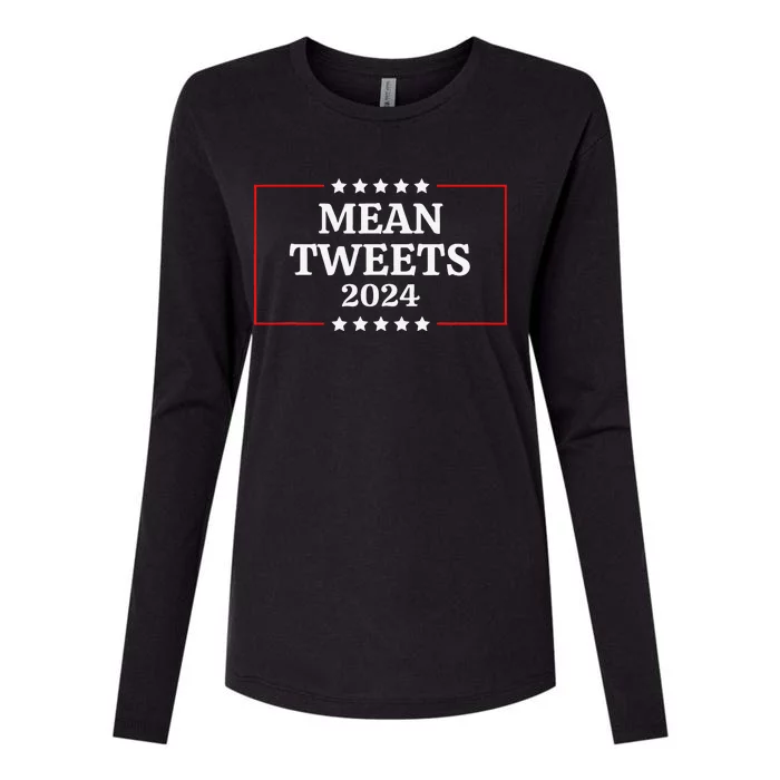 Funny Election Design Mean Tweets 2024 Womens Cotton Relaxed Long Sleeve T-Shirt