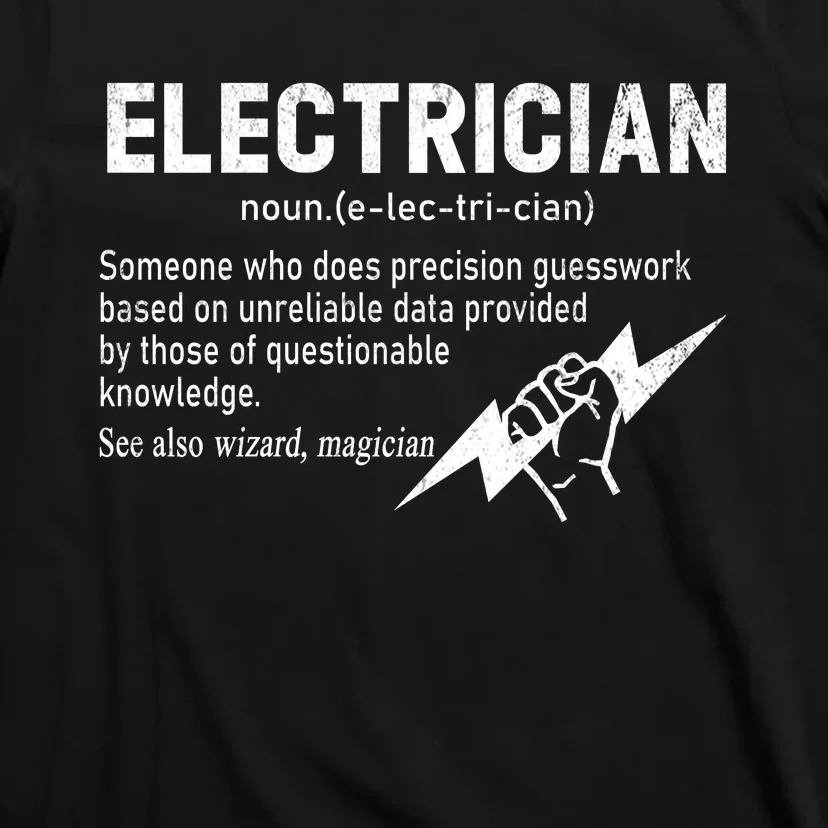 Funny Electrician Definition Gift Graduation Graduate T-Shirt