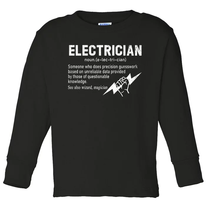 Funny Electrician Definition Gift Graduation Graduate Toddler Long Sleeve Shirt