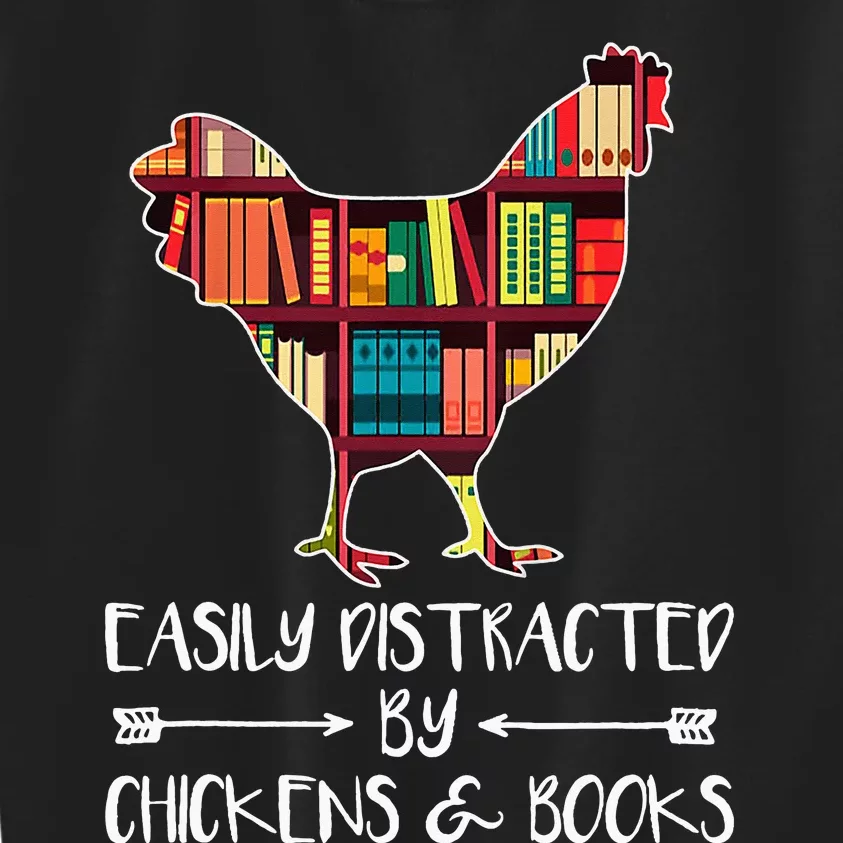 funny Easily Distracted By Chickens And Books Kids Sweatshirt