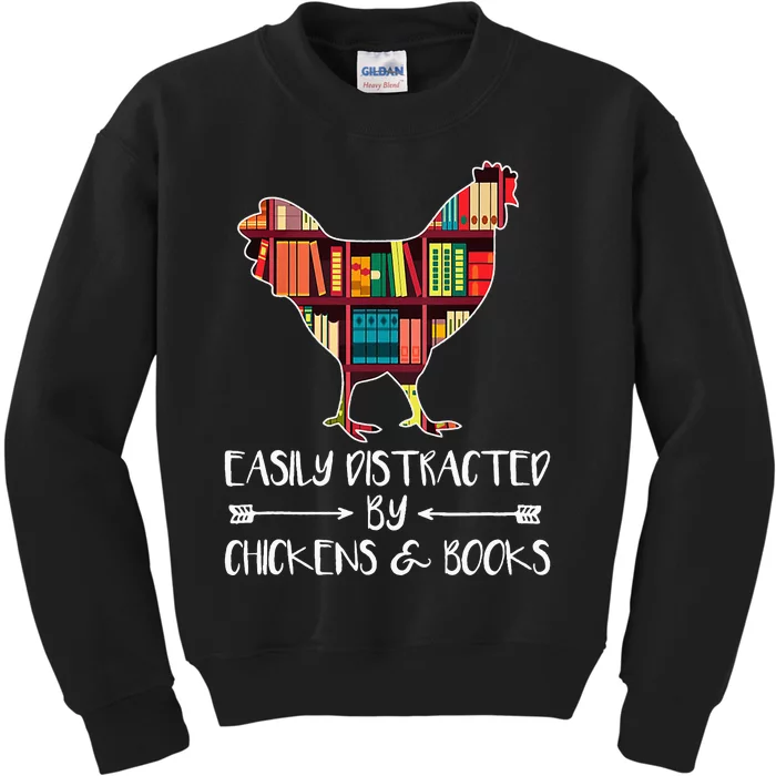 funny Easily Distracted By Chickens And Books Kids Sweatshirt