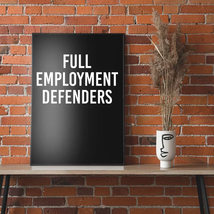 Full Employment Defenders Poster