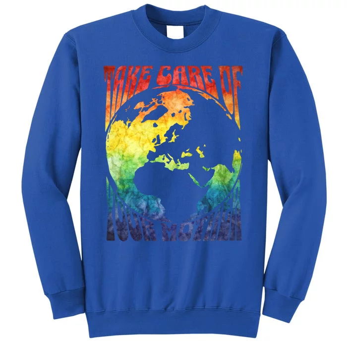 Fun Earth Day Mother's Day Respect The Earth And Your Mother Great Gift Tall Sweatshirt