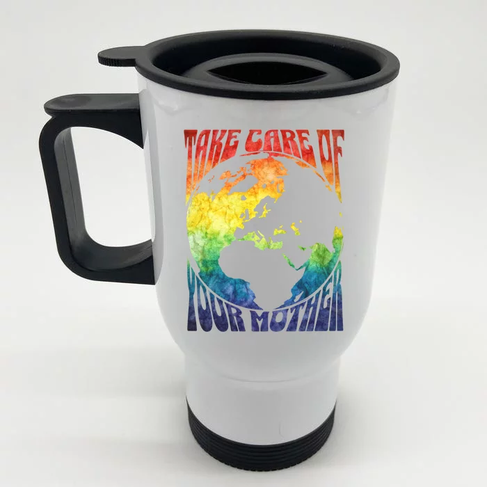 Fun Earth Day Mother's Day Respect The Earth And Your Mother Great Gift Front & Back Stainless Steel Travel Mug