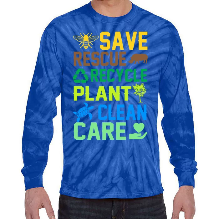 Funny Earth Day Save Rescue Recycle Plant Clean Care Gift Tie-Dye Long Sleeve Shirt