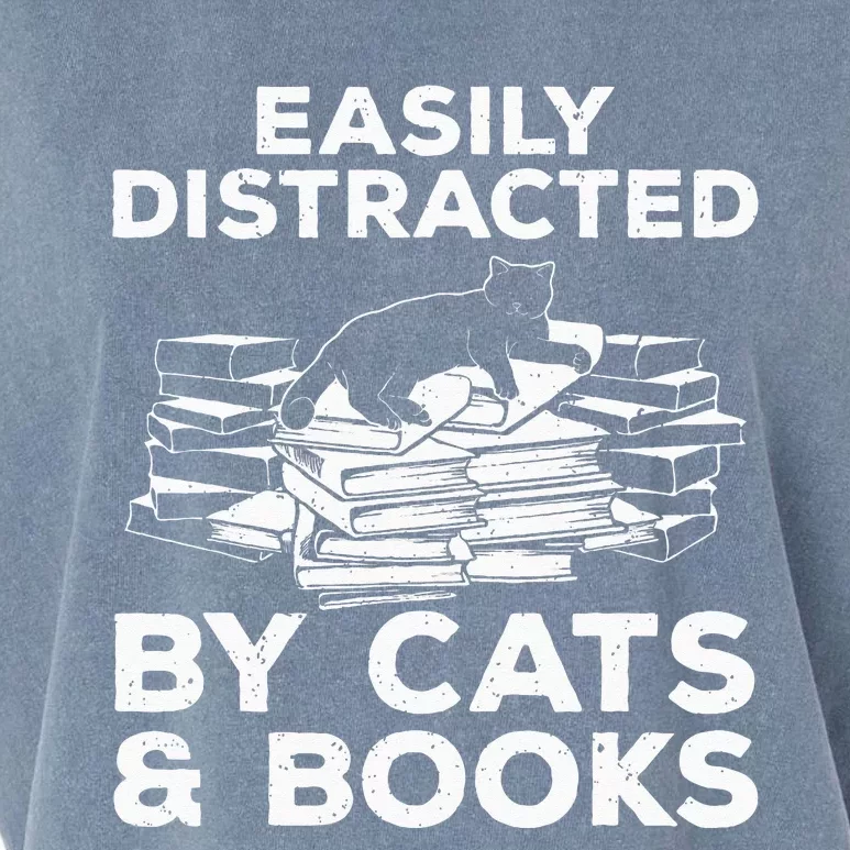 Funny Easily Distracted By Cats And Books Art Garment-Dyed Women's Muscle Tee