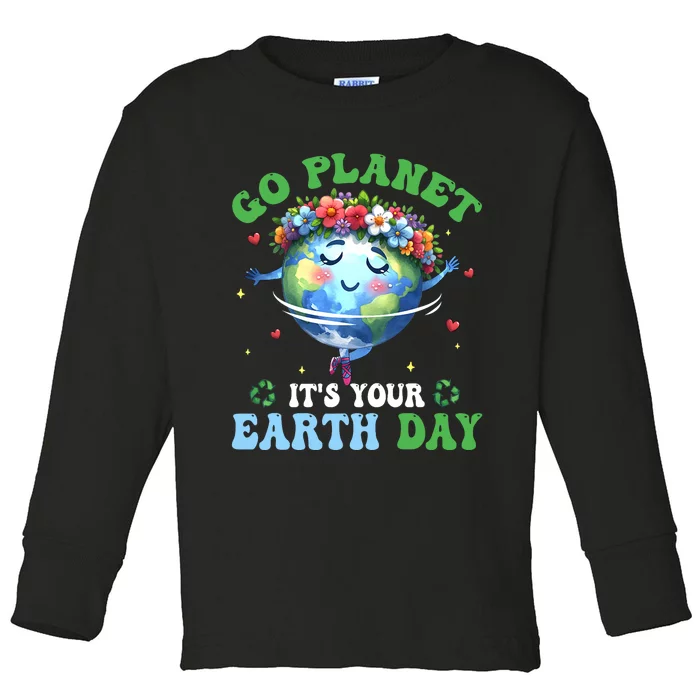 Funny Earth Day Ballet Dancer Go Planet Its Your Earth Day Toddler Long Sleeve Shirt