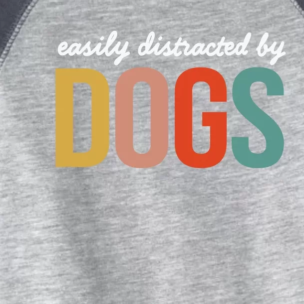 Funny Easily Distracted by Dogs Mom Puppy Retro Toddler Fine Jersey T-Shirt