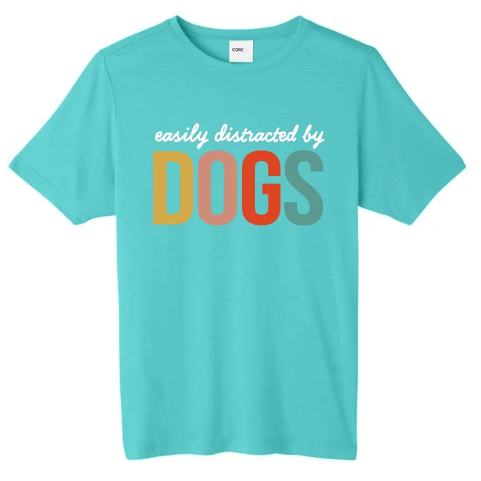 Funny Easily Distracted by Dogs Mom Puppy Retro ChromaSoft Performance T-Shirt