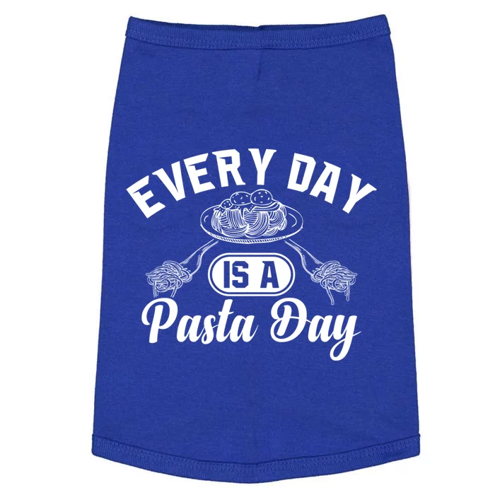 Funny Every Day Is Pasta Day Italian Food Spaghetti Noodles Funny Gift Doggie Tank