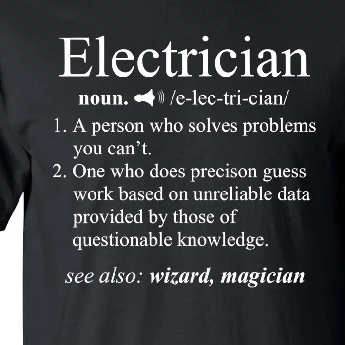 Funny Electrician Definition Shirt Electrical Engineer Gift Tall T-Shirt