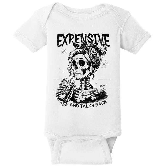 Funny Expensive Difficult And Talks Back Mothers Day Gift Baby Bodysuit