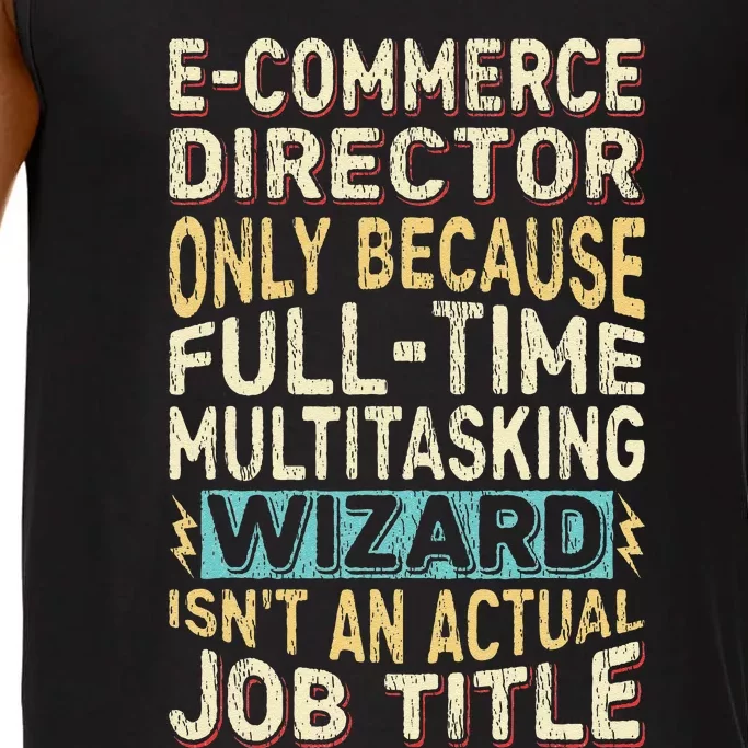 Funny Ecommerce Director Multitasking Wizard Quote Comfort Colors® Tank Top