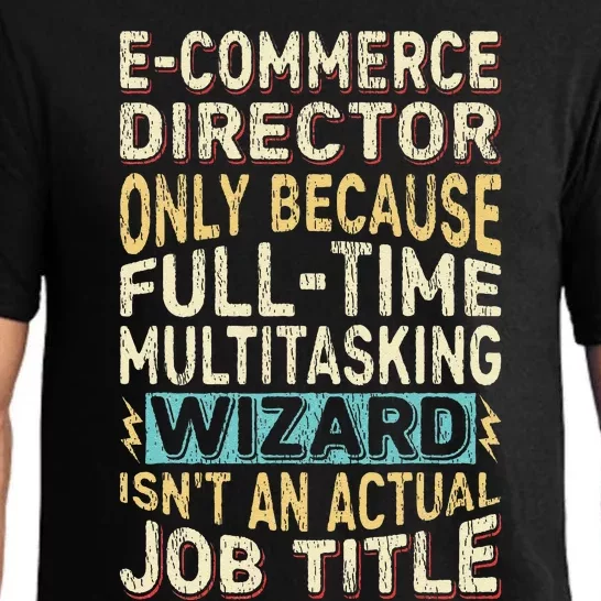 Funny Ecommerce Director Multitasking Wizard Quote Pajama Set