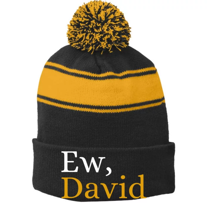 Funny Ew David Name Stripe Pom Pom Beanie