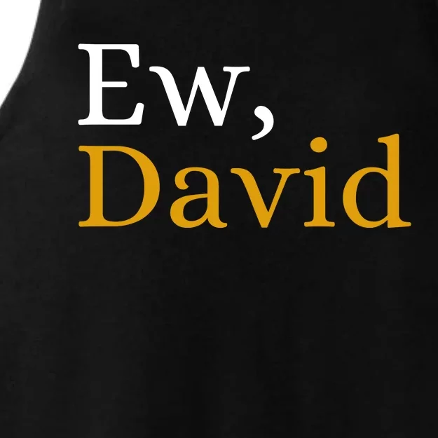 Funny Ew David Name Ladies Tri-Blend Wicking Tank