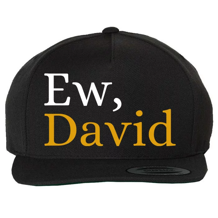 Funny Ew David Name Wool Snapback Cap