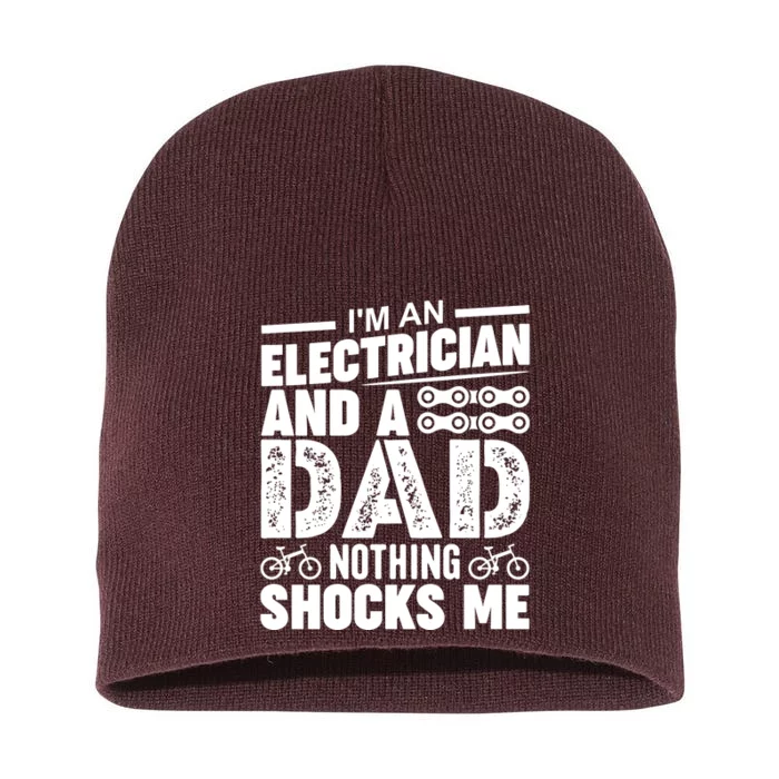 Funny Electrician Dad Nothing Shocks Me Short Acrylic Beanie