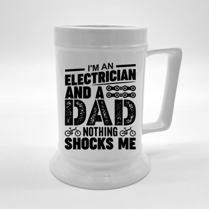 Funny Electrician Dad Nothing Shocks Me Front & Back Beer Stein