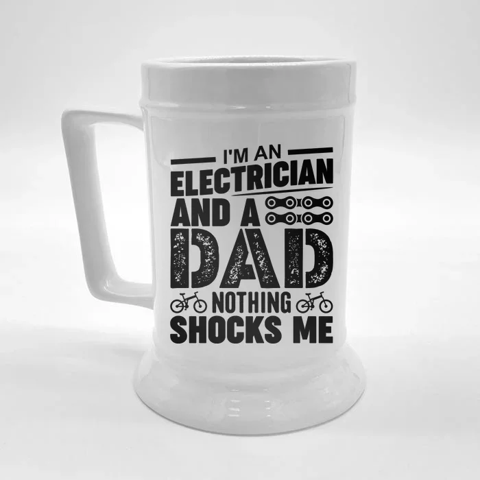 Funny Electrician Dad Nothing Shocks Me Front & Back Beer Stein