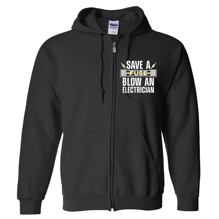 Funny Electrician Electrical Fuse Engineers Full Zip Hoodie