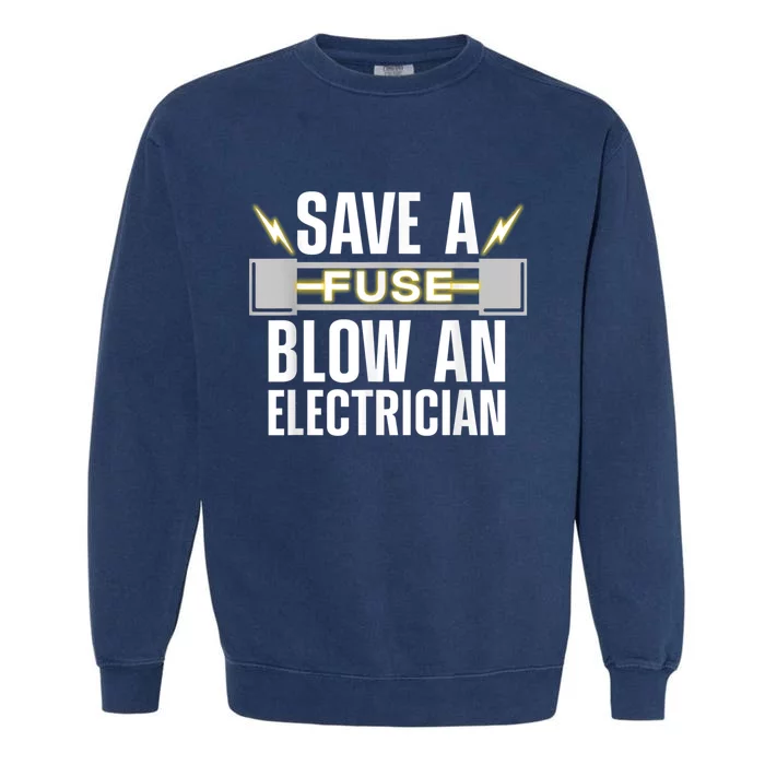 Funny Electrician Electrical Fuse Engineers Garment-Dyed Sweatshirt