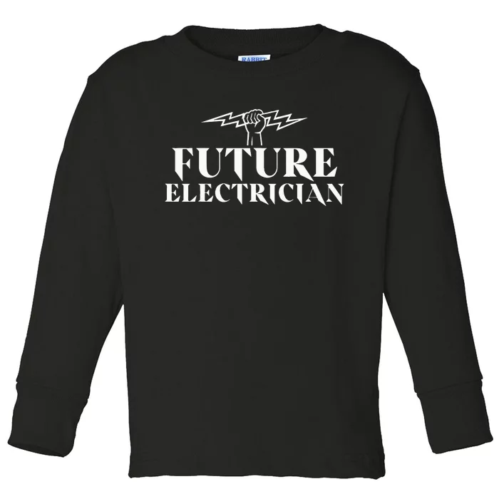 Future Electrician Electrical Engineering Student Gift Toddler Long Sleeve Shirt