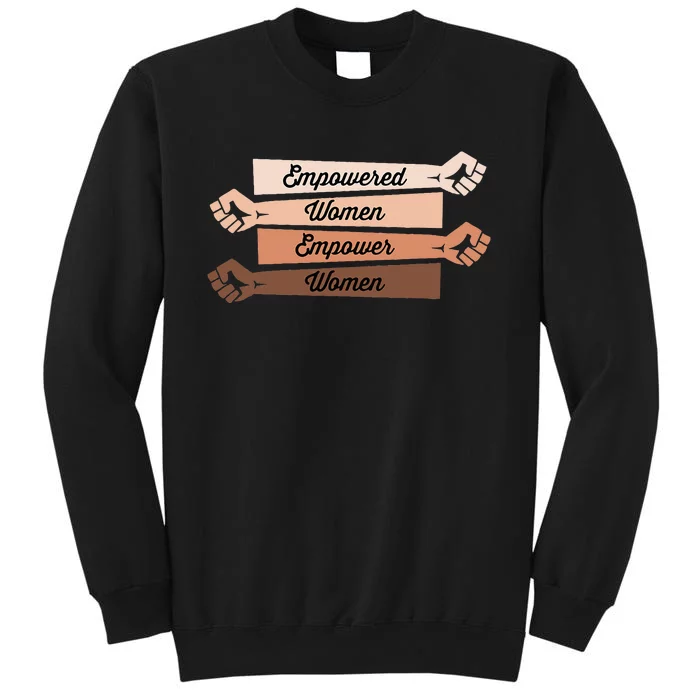 Feminist Empowered empower Strong Sweatshirt