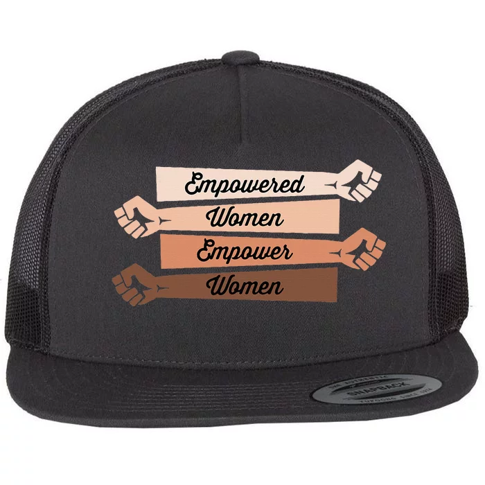 Feminist Empowered empower Strong Flat Bill Trucker Hat