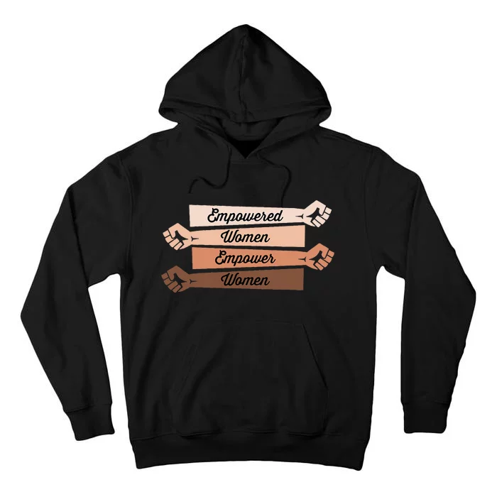 Feminist Empowered empower Strong Tall Hoodie