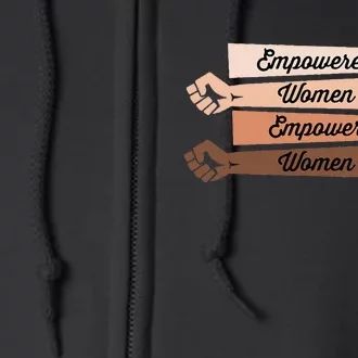 Feminist Empowered empower Strong Full Zip Hoodie