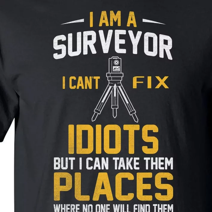 Future Engineer Engineering Equipment Workers Land Surveyor Tall T-Shirt