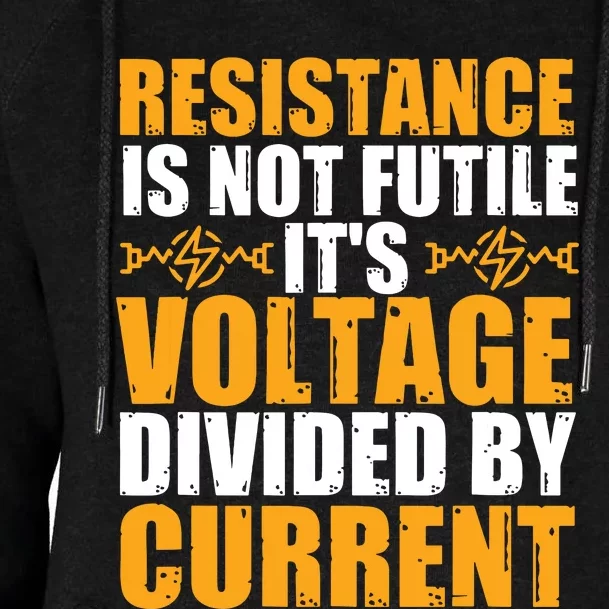 Funny Electrical Engineer Jokes Resistance Formula Womens Funnel Neck Pullover Hood