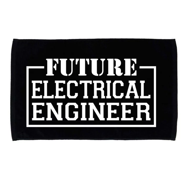 Future Electrical Engineer Funny Electrical Technological Gift Microfiber Hand Towel