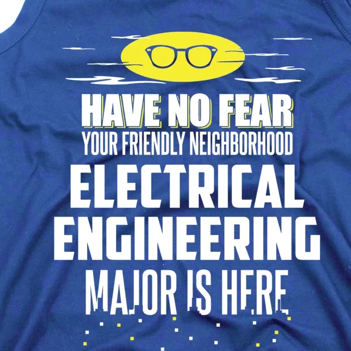 Funny Electrical Engineering Major Design Have No Fear Meaningful Gift Tank Top