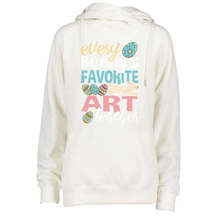 Funny Easter Every Bunny's Favorite Art Teacher Great Gift Womens Funnel Neck Pullover Hood