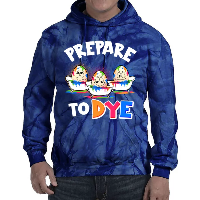 Funny Easter Eggs Prepare To Dye Tie Dye Hoodie