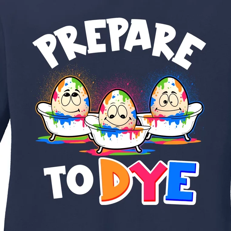 Funny Easter Eggs Prepare To Dye Ladies Long Sleeve Shirt