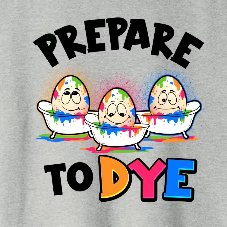 Funny Easter Eggs Prepare To Dye Women's Crop Top Tee