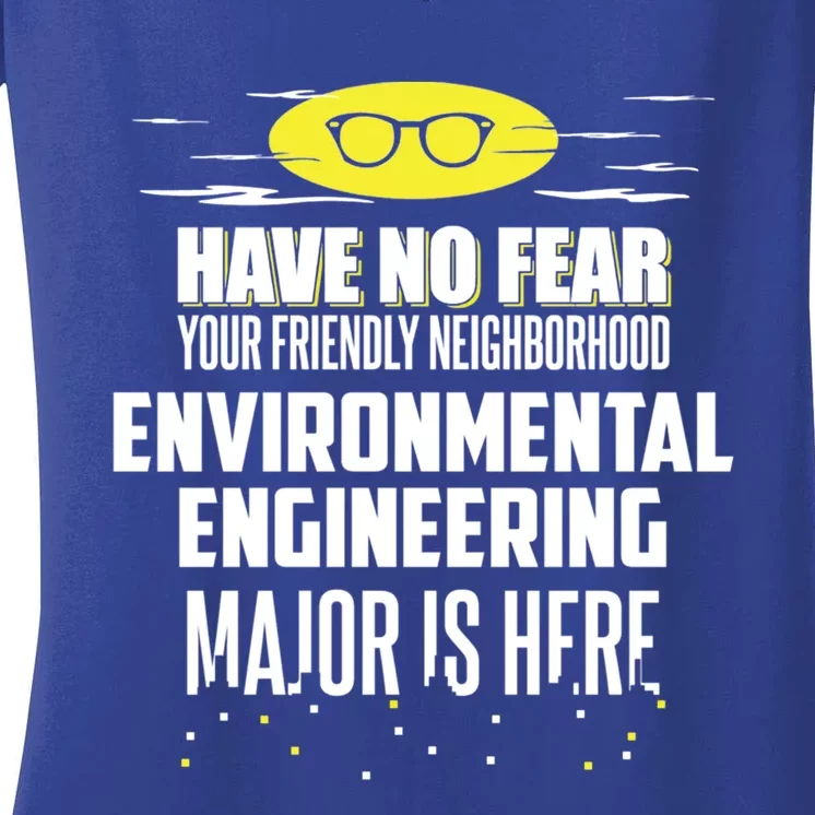 Funny Environtal Engineering Major Have No Fear Great Gift Women's V-Neck T-Shirt