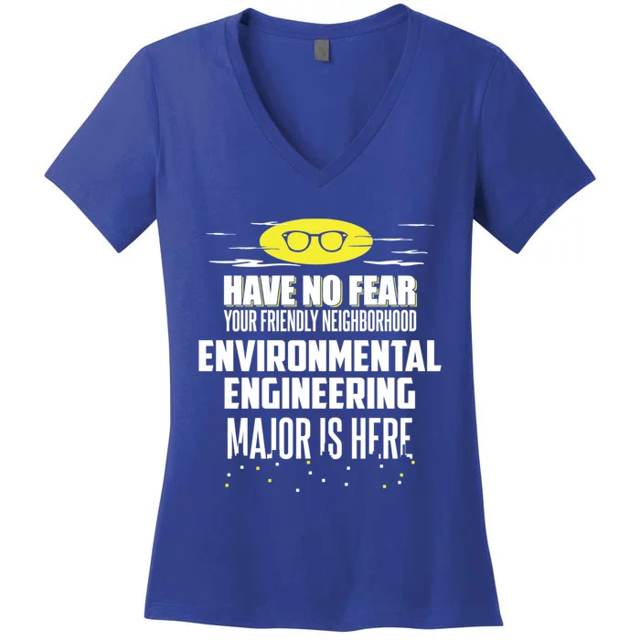 Funny Environtal Engineering Major Have No Fear Great Gift Women's V-Neck T-Shirt