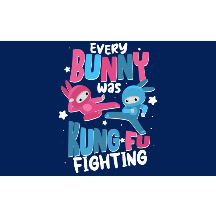 Funny Easter Every Bunny Was Kung Fu Fighting Bumper Sticker