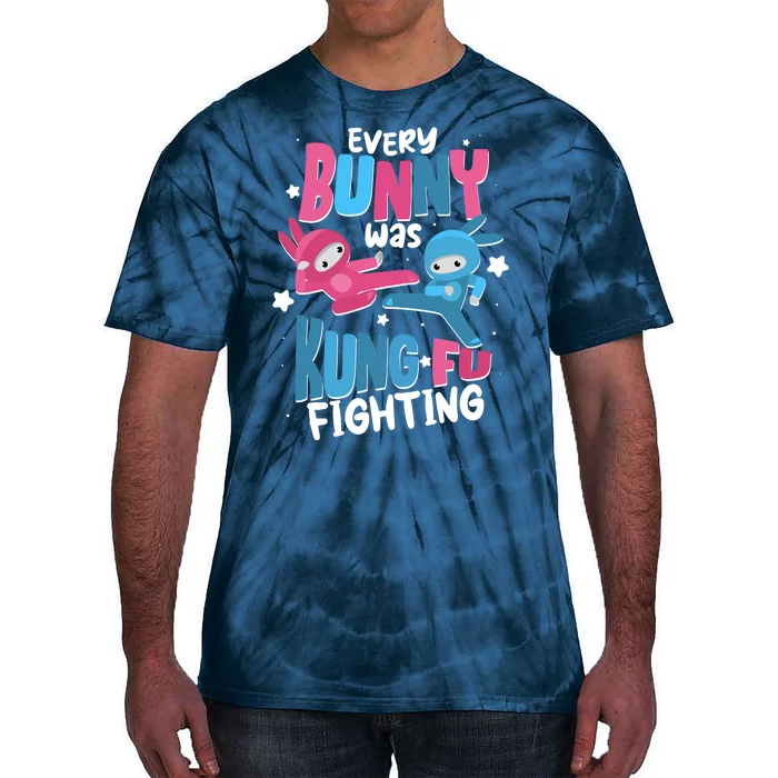 Funny Easter Every Bunny Was Kung Fu Fighting Tie-Dye T-Shirt