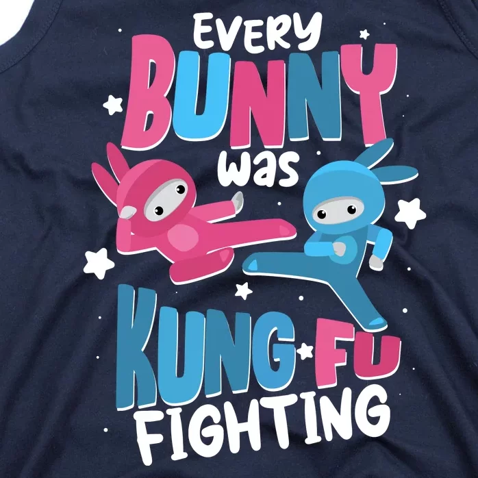 Funny Easter Every Bunny Was Kung Fu Fighting Tank Top