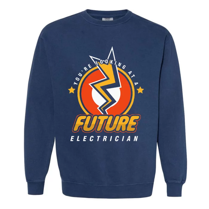 Future Electricians Electrical Engineer Student Garment-Dyed Sweatshirt