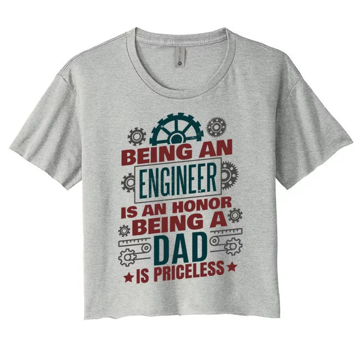 Funny Engineering Engineer Dad Gift Women's Crop Top Tee