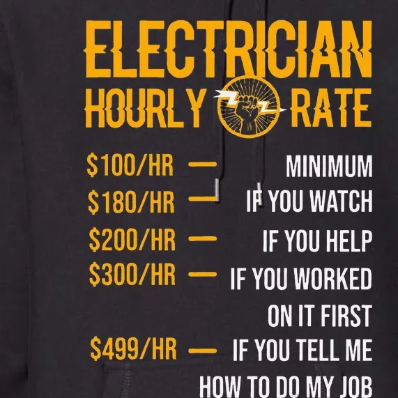 Funny Electrician Electrician Hourly Rate Electrician Premium Hoodie