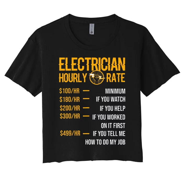 Funny Electrician Electrician Hourly Rate Electrician Women's Crop Top Tee